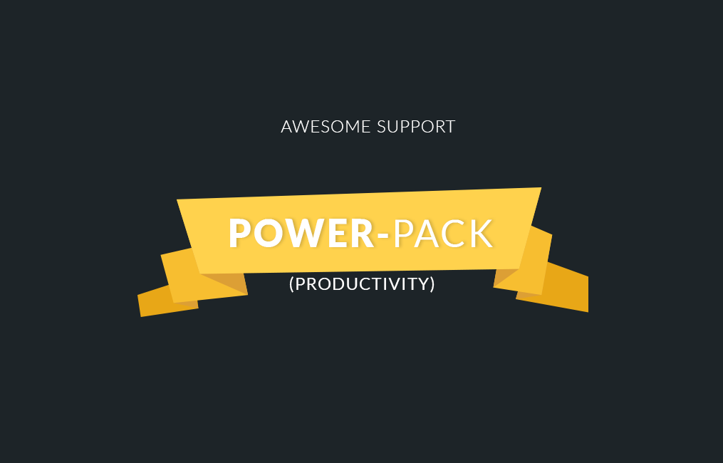 Awesome support | Power-Pack (Productivity)