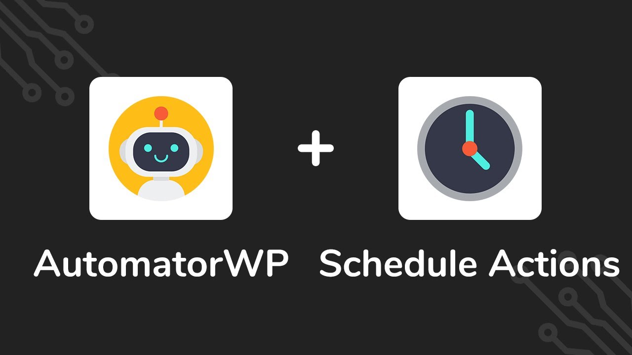 Automatorwp | Schedule Actions