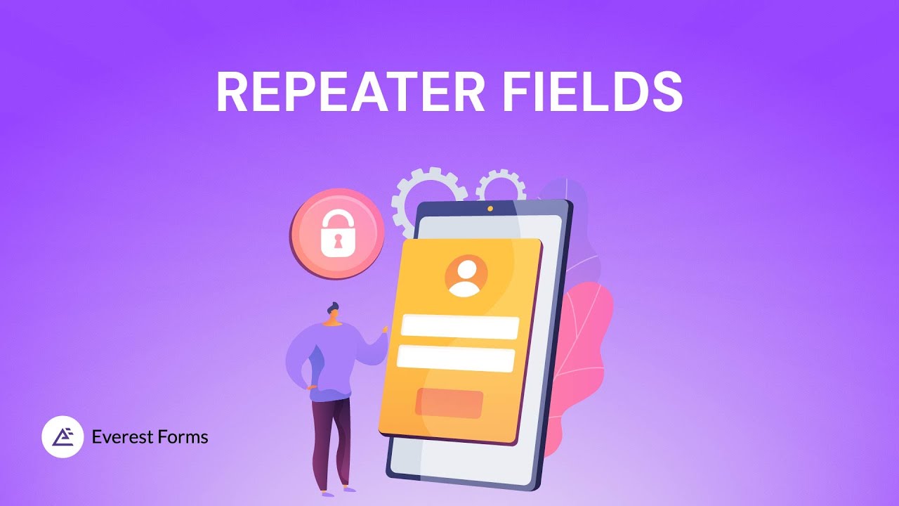 Everest forms | Repeater Fields