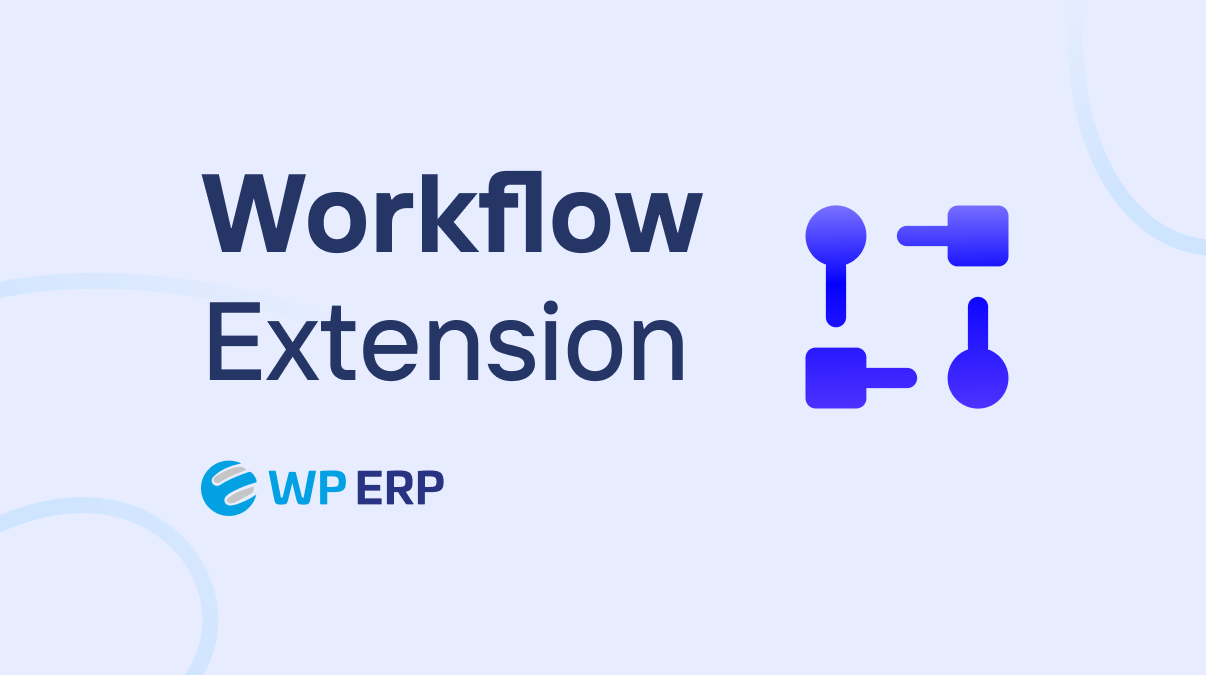 Wp erp | Workflow