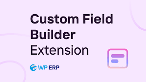 Wp erp | Custom Field Builder