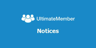 Ultimate member | Notices