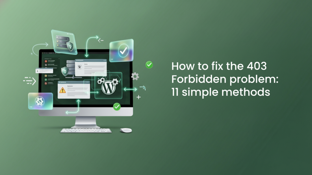 How to fix the 403 Forbidden problem: 11 simple methods